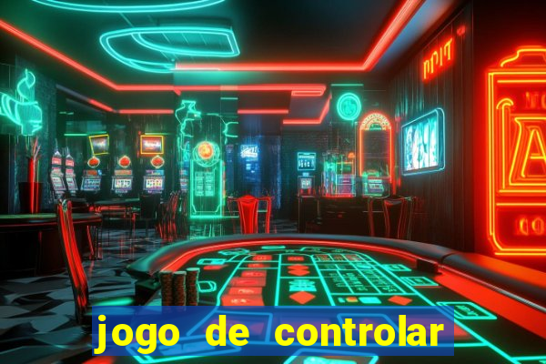 jogo de controlar as pessoas